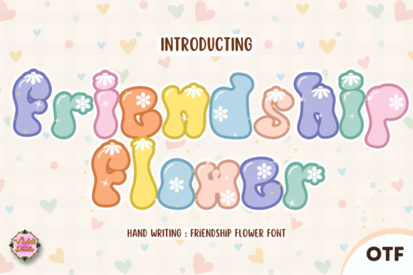 Discover the Groovy Spirit of the Friendship Flower Typeface